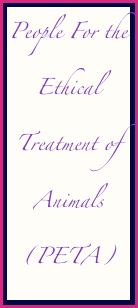 People For the Ethical Treatment of Animals
(PETA)

